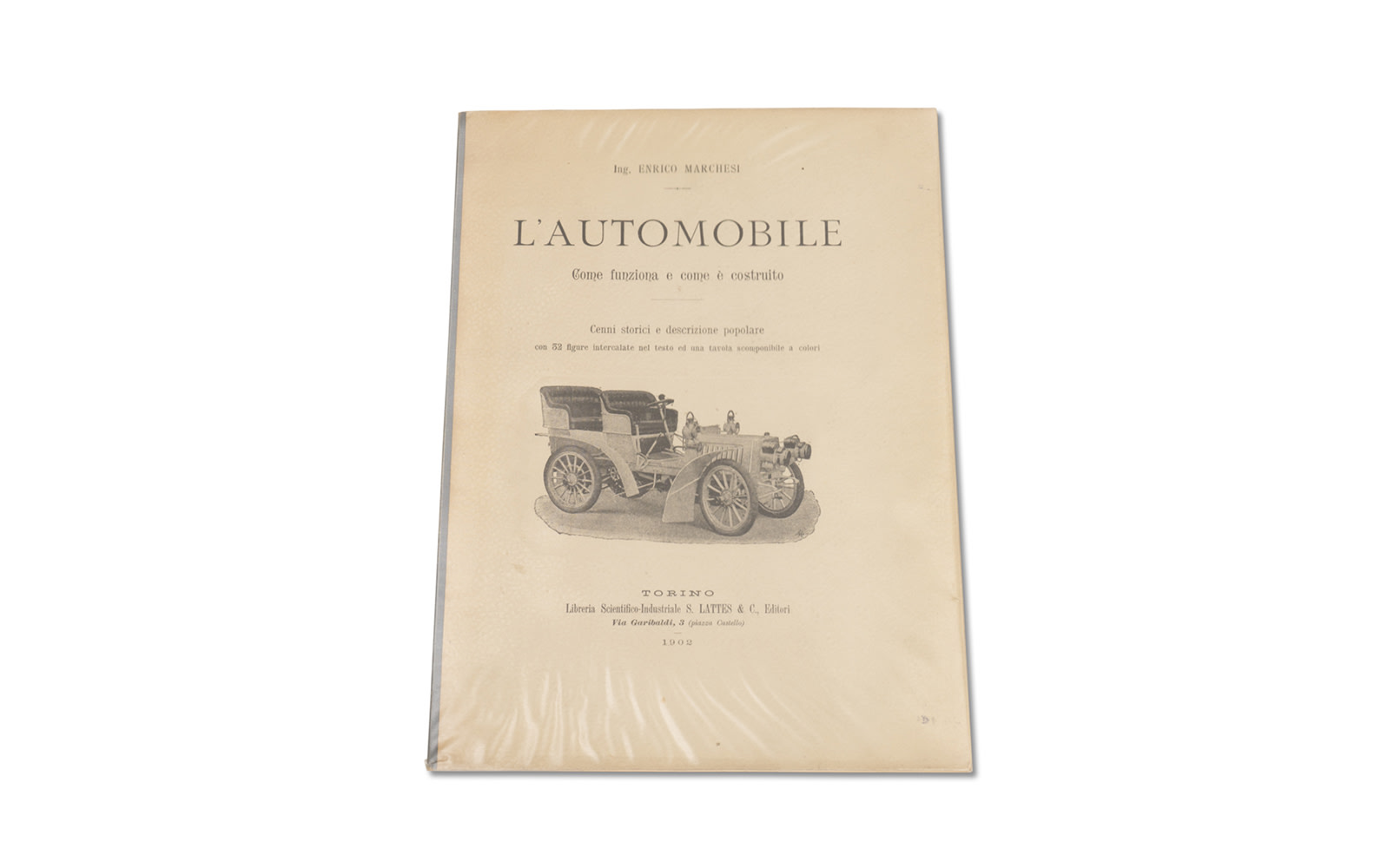 L'Automobile: Come Funziona e Come è Costruito by Ing. Enrico Marchesi, 1902