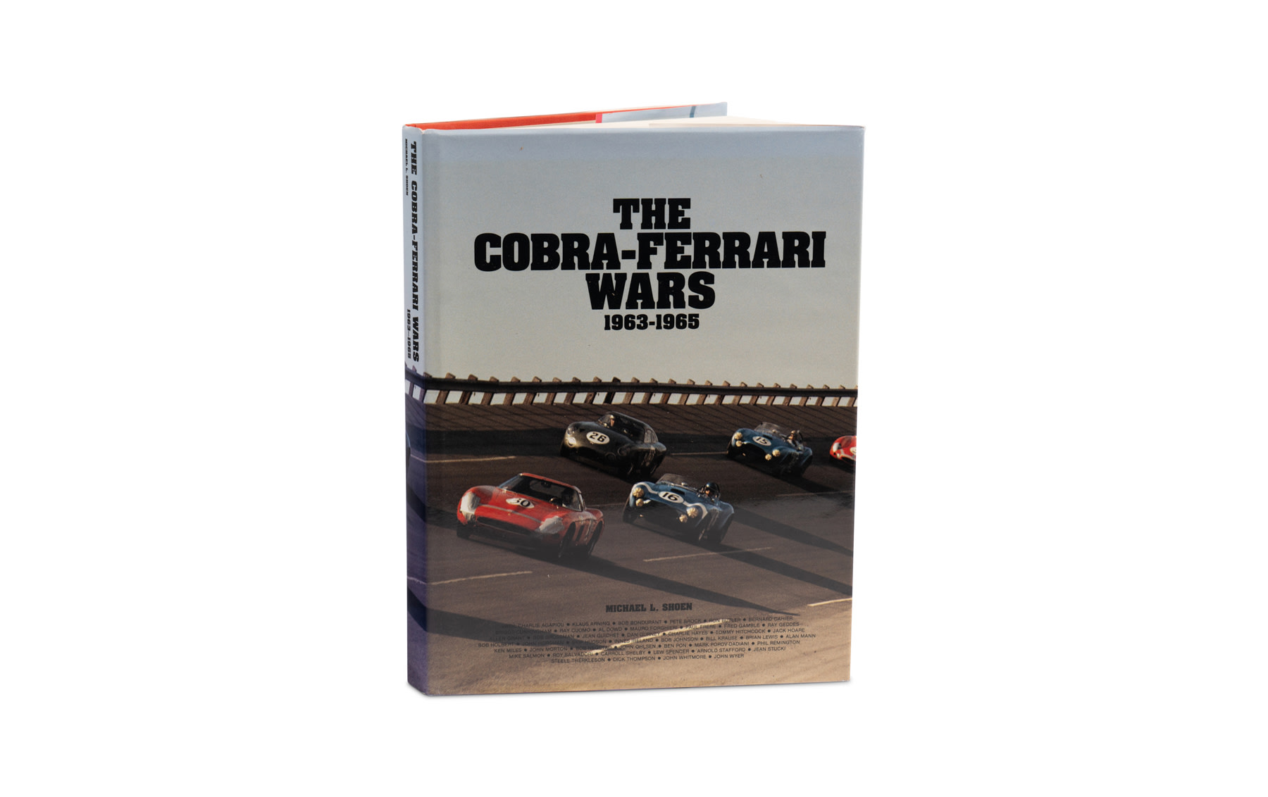 The Cobra-Ferrari Wars 1963-1965 by Michael L. Shoen