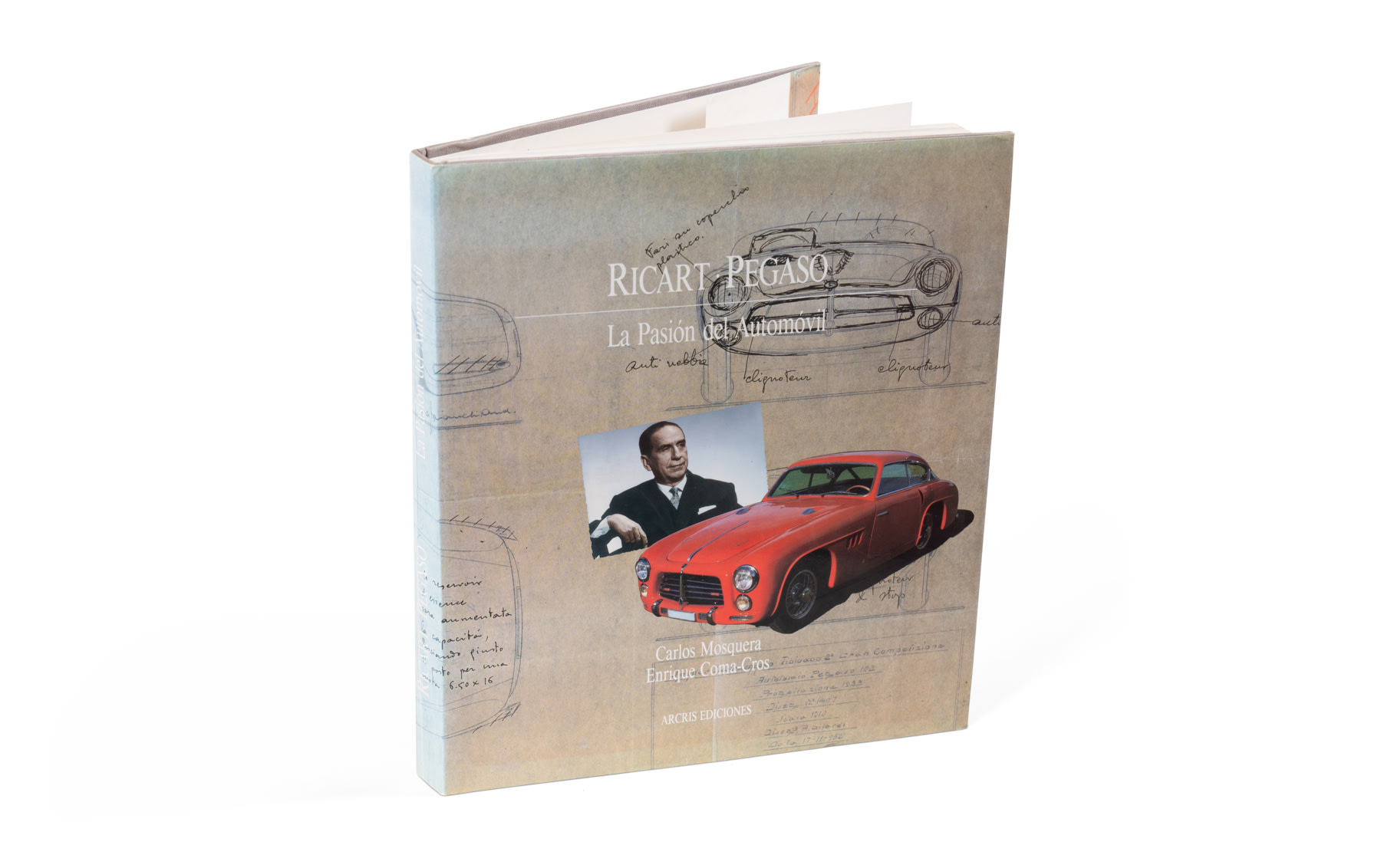 Ricart Pegaso: La Pasion del Automovil by Carlos Mosquera and Enrique Coma-Cros